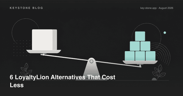 6 LoyaltyLion Alternatives That Cost Less in 2026
