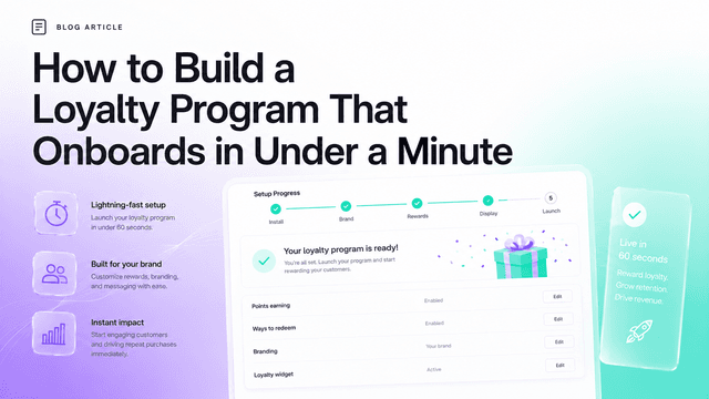How to Build a Loyalty Program That Onboards in Under a Minute