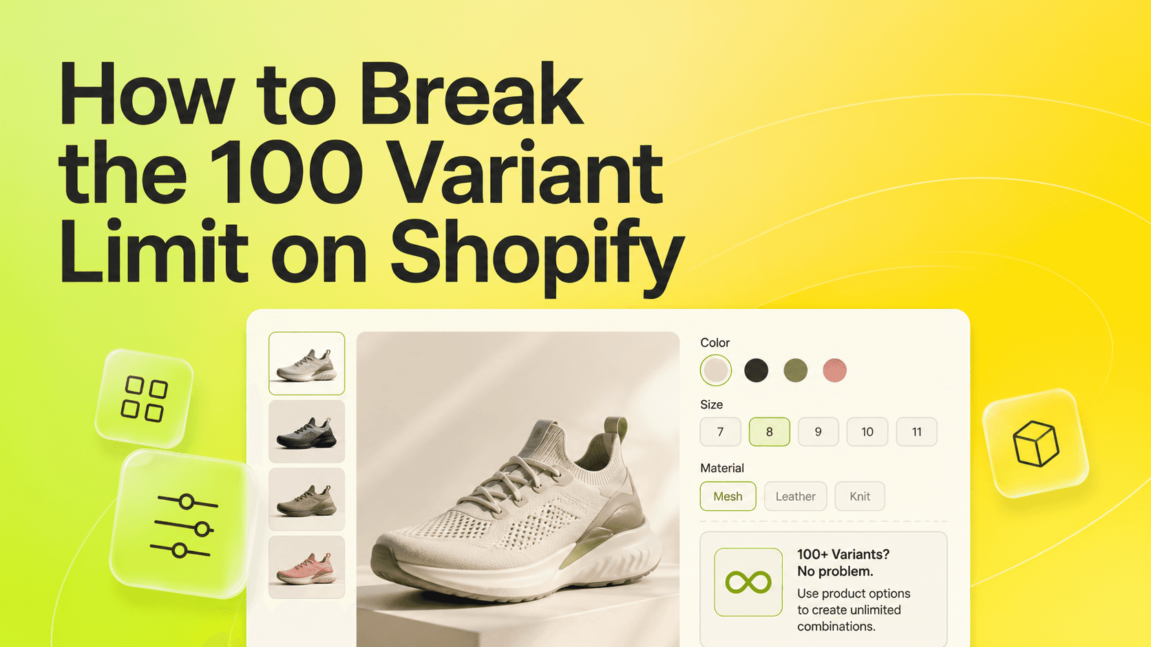 How to Break the 100 Variant Limit on Shopify Without Theme Hacks