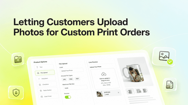 Letting Customers Upload Photos for Custom Print Orders