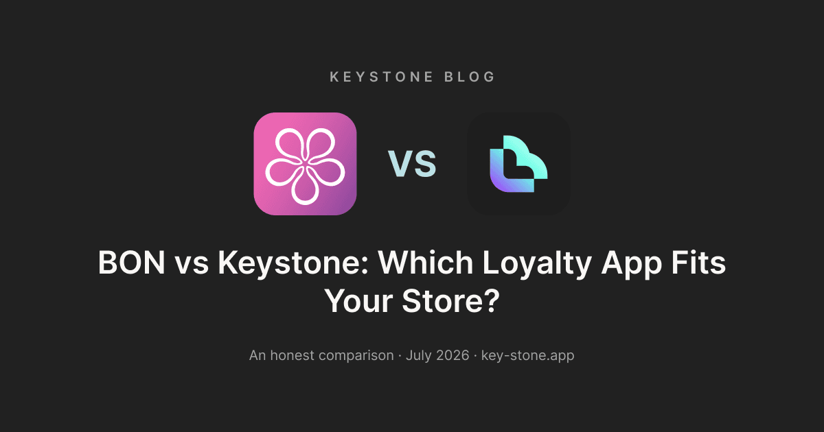 BON vs Keystone: Which Loyalty App Fits Your Store?