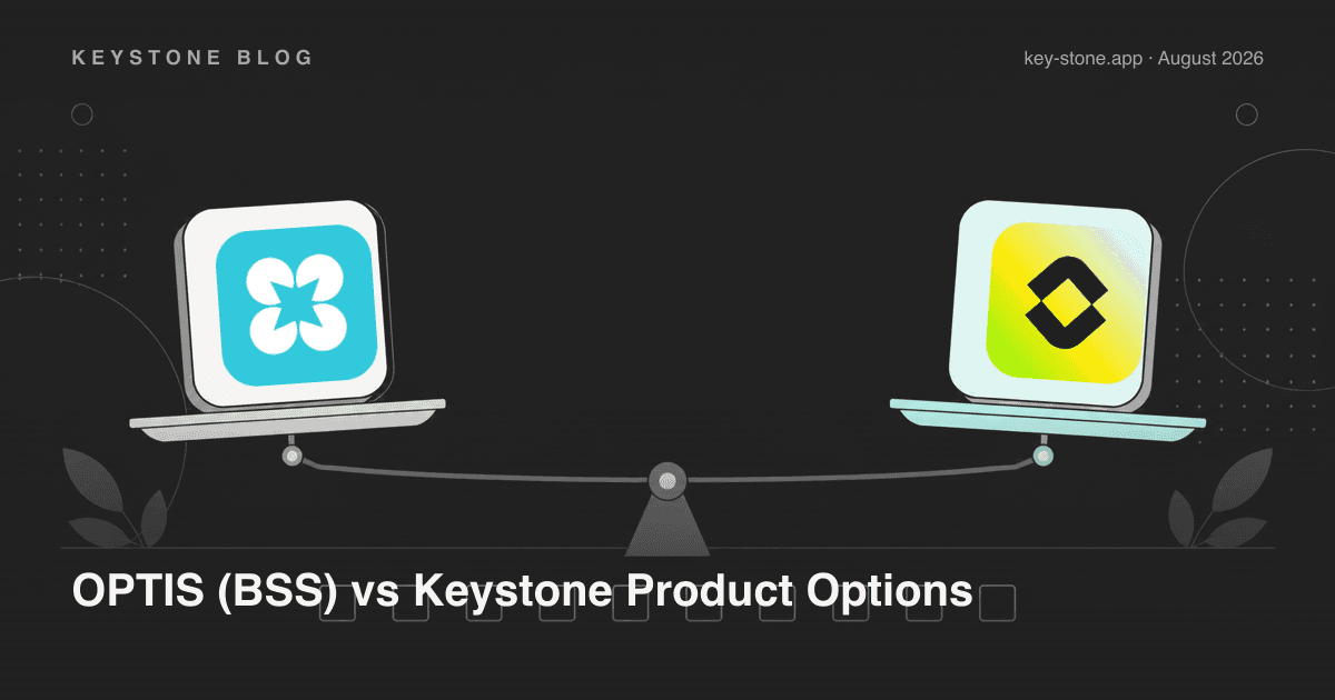 BSS (OPTIS) vs Keystone Product Options Compared