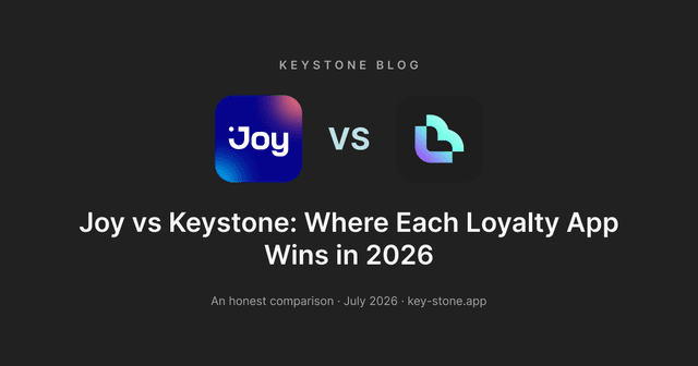 Joy vs Keystone: Where Each Loyalty App Wins in 2026