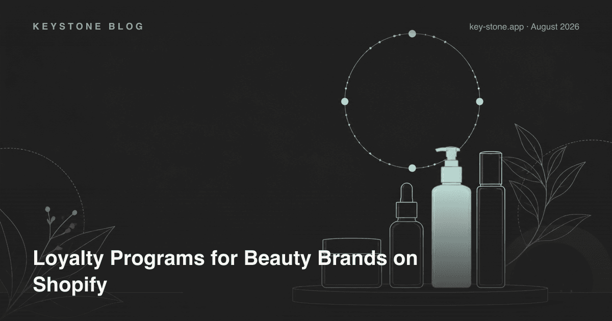 How to Run a Loyalty Program for a Beauty Brand on Shopify
