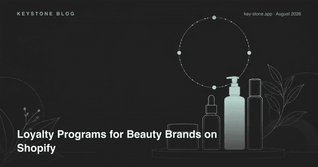How to Run a Loyalty Program for a Beauty Brand on Shopify