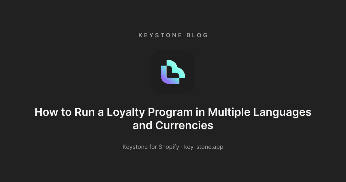 How to Run a Loyalty Program in Multiple Languages and Currencies