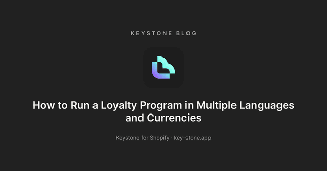 How to Run a Loyalty Program in Multiple Languages and Currencies