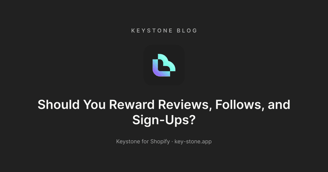 Should You Reward Reviews, Follows, and Sign-Ups?