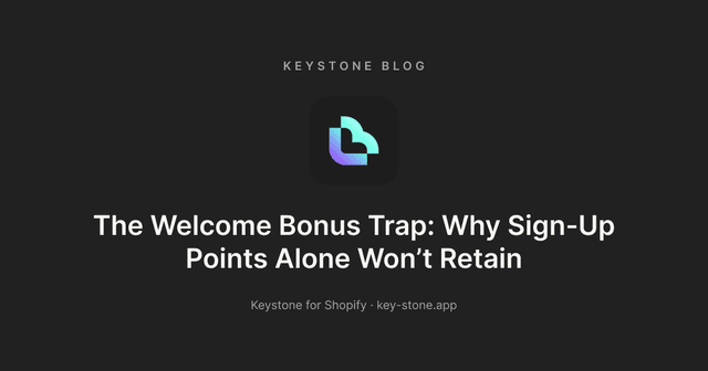 The Welcome Bonus Trap: Why Sign-Up Points Alone Won't Retain