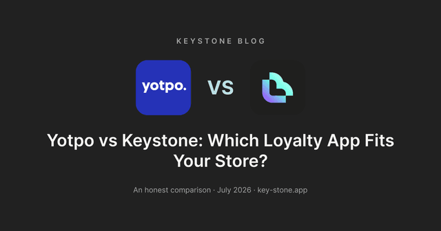 Yotpo vs Keystone: Which Loyalty App Fits Your Store?