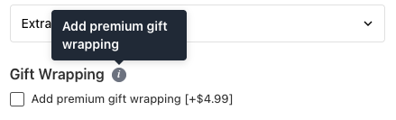 Gift Wrapping option with an info icon next to the label, showing a tooltip with "Add premium gift wrapping"
