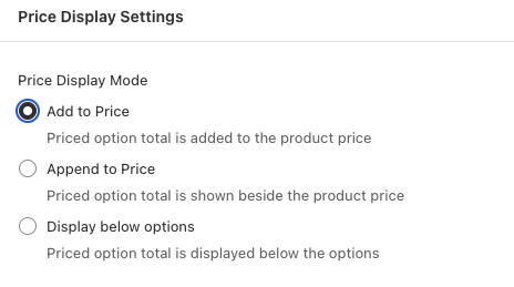 Price Display Mode settings with three options: Add to Price, Append to Price, and Display below options